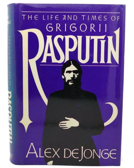 The Life And Times Of Grigorii Rasputin By Alex Dejonge (Hardcover) 1982 Book