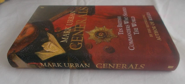GENERALS-TEN BRITISH COMMANDERS That Shaped The World-Colonial Wars/Ww1 ...
