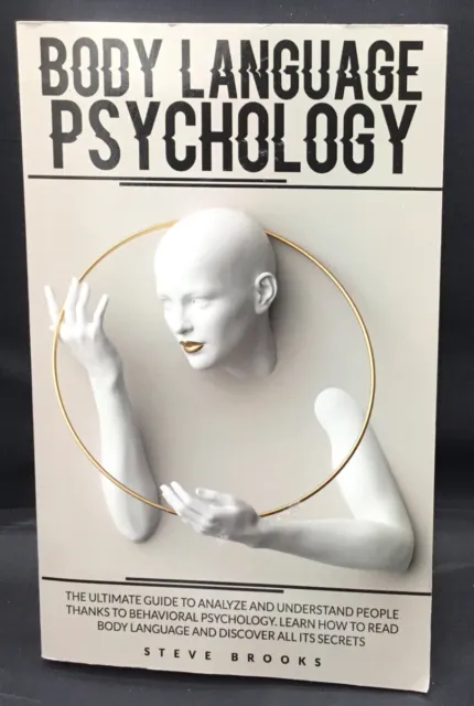 Body Language Psychology Ultimate Guide to Analyze and Understand People Book