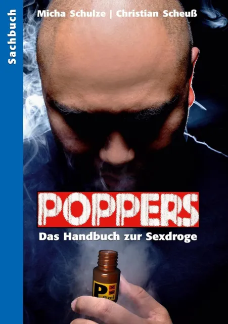 9783934825543 Poppers: Das Handbuch zur schwulen Sexdroge - Micha Schulze