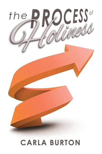 The Process of Holiness by Burton (paperback)