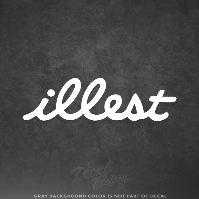 Illest Vinyl Decal Window Sticker - Fatlace Stancenation Racing JDM Low Import