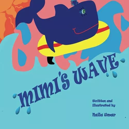 Mimi's Wave, Umar, Naila