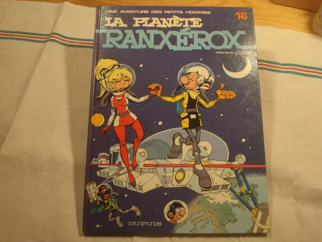 Bd : Une Aventure Des Petits Hommes - La Planète Ranxerox- Seron / Tome 16