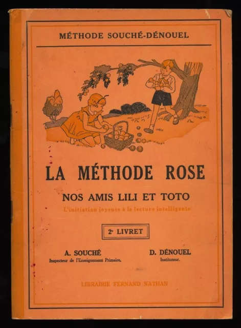 La méthode rose. 2e livret : Nos amis Lili et Toto : L'initiation joyeuse à la l