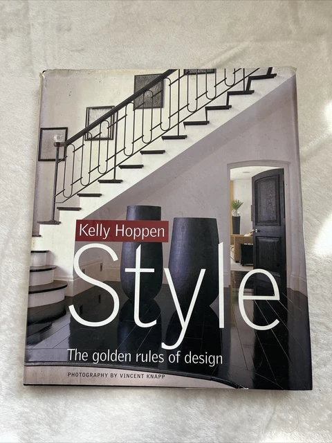 KELLY HOPPEN STYLE The Golden Rules Of Design By Kelly Hoppen 2004 9 99 PicClick
