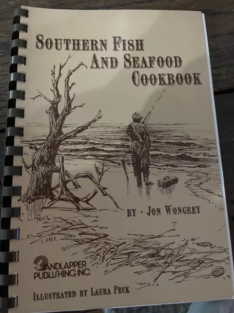 Southern Fish And Seafood Cookbook by: Jan Wongrey