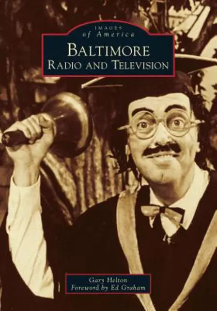 Baltimore Radio & Television by Gary Helton (English) Paperback Book