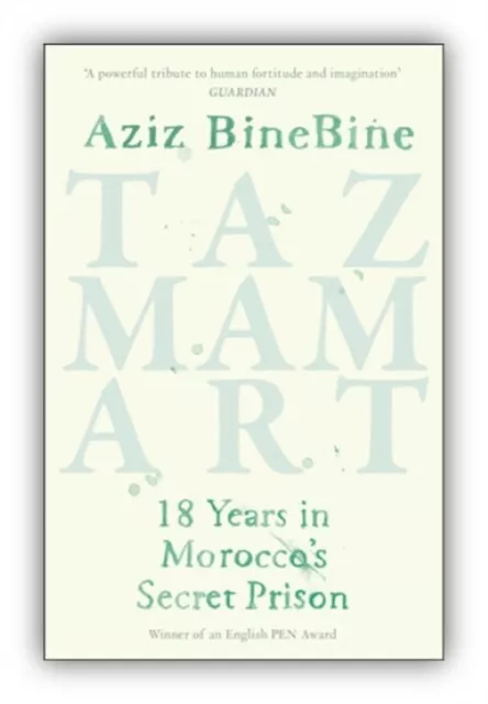 Aziz BineBine - Tazmamart   18 Years in Morocco's Secret Prison -  - J245z