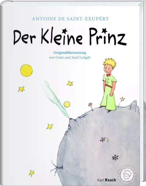 Antoine de Saint-Exupèry Der Kleine Prinz. Die Originalausgabe