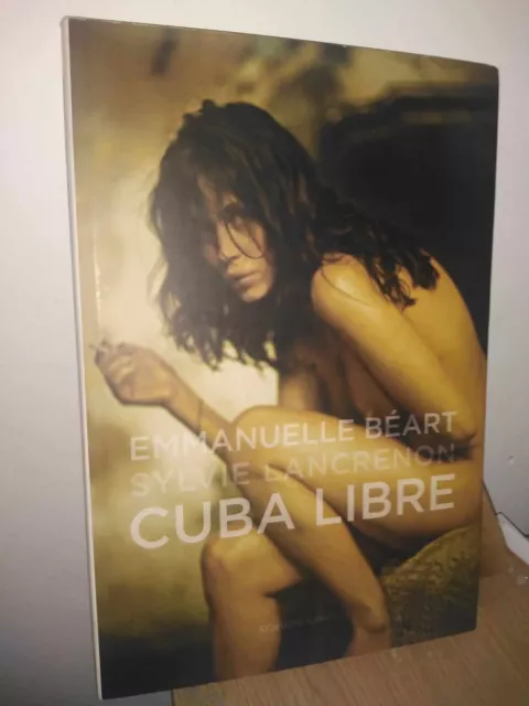 Emmanuelle Beart Sylvie Lancrenon Cuba Libre First Edition HB 2008