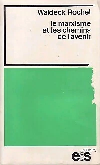 1231563 - Le marxisme et les chemins de l'avenir - Waldeck Rochet