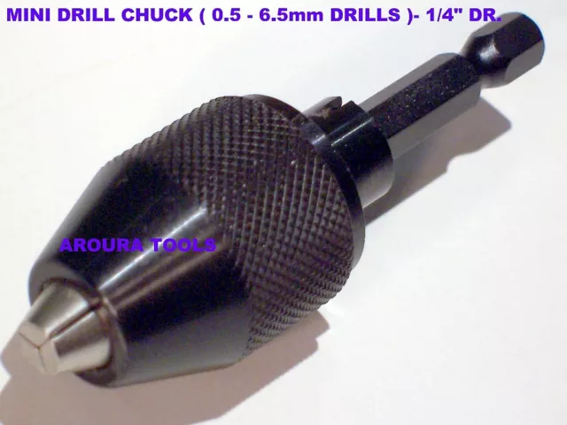 MINI DRILL CHUCK ( 0.5 - 6.5mm ) WITH 1/4" HEX DRIVE - NEW. 2