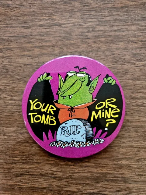 Vintage 1982 Your Tomb or Mine Halloween Vampire Pinback Button