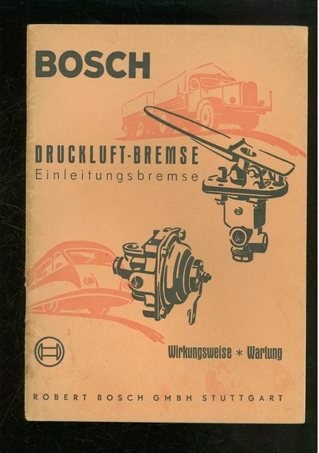 Bosch Druckluftbremse Wirkungsweise Wartung -W004C