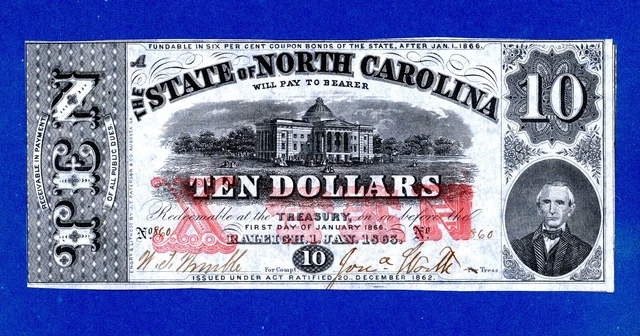 1863 State of North Carolina Ten Dollar Banknote CRISP HIGH GRADE NOTE