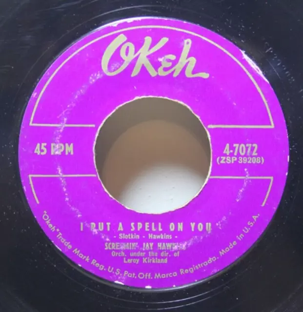 Screamin' Jay Hawkins - 45 7" I Put a Spell On You - 50's 60's R&B Horror Rock