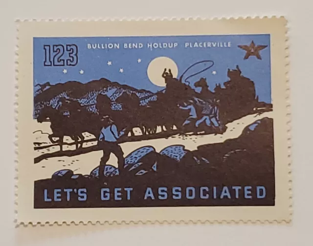 #123 Bullion Bend Holdup, Placerville - Let’s Get Associated - 1938 Poster Stamp
