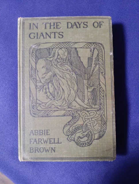 1902 In the days of Giants- Abbie Farwell Brown