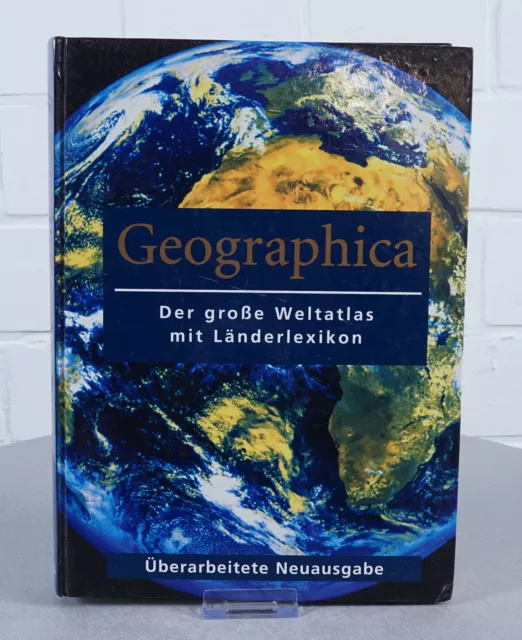 Geographica - Der große Weltatlas mit Länderlexikon Überarbeitete Neuauflage