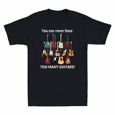 You can never have too many Guitars Funny Guitar Lover veleno Vintage Men T-shirt