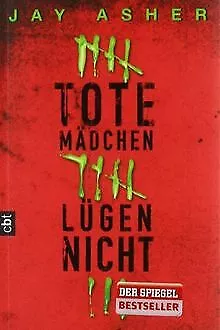 Tote Mädchen lügen nicht von Asher, Jay | Buch | Zustand gut