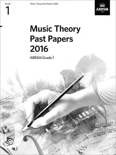 Music Theory Past Papers 2016, ABRSM Grade 1 (Music Theory Papers (ABRSM))