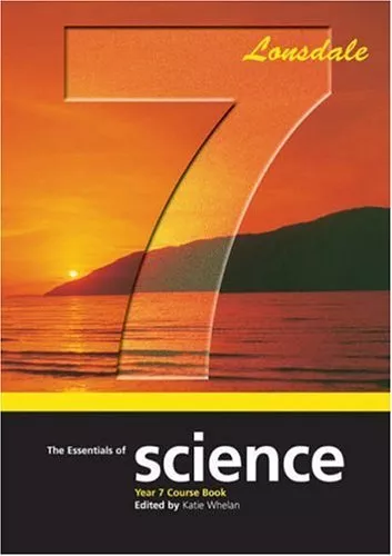 The Essentials of Science Year 7 Course Book (Science Revision Guide),Katie Whe