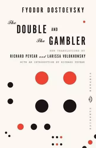 The Double by Fyodor Dostoyevsky, Richard Pevear, Larissa Volokhonsky