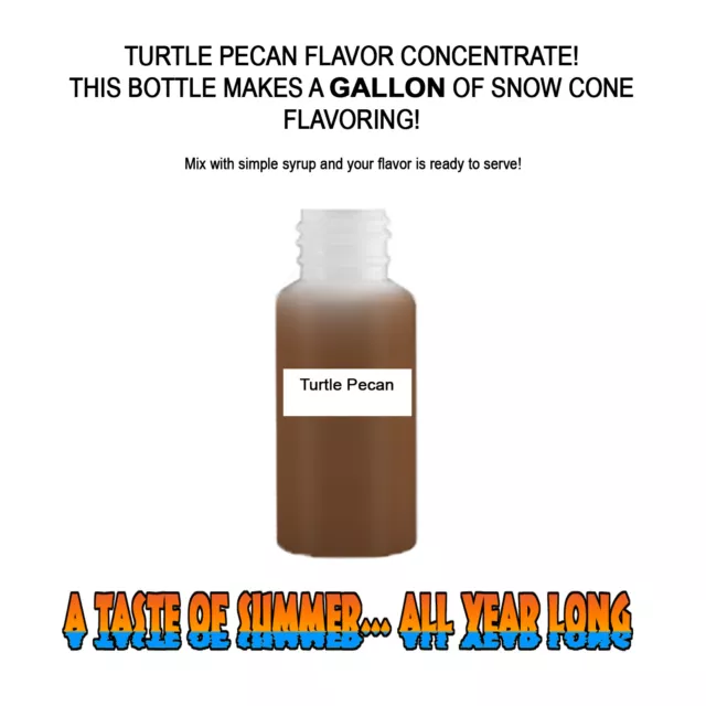 Turtle Pecan Mix Snow Cone/Shaved Ice Flavor Concentrate Makes 1 Gallon