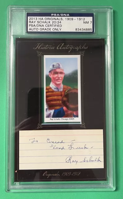 2013 Historic Autographs Originals 1909-12 Ray Schalk Cut Auto 20/24 Psa/Dna 7