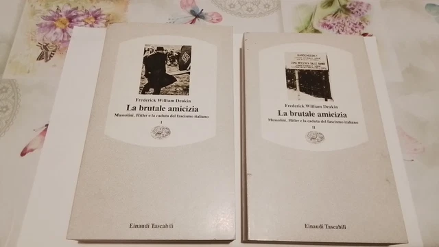 La brutale amicizia: Mussolini, Hitler e la caduta del fascismo,Einaudi, RC14d25