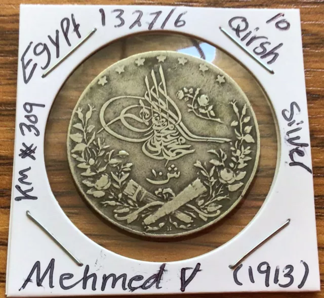 Egypt 10 Qirsh Ah1327 Year 6 (1913 ) Silver Coin.