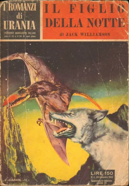 Il Figlio della Notte di Jack Williamson - Urania n. 4 ed. Mondadori 1952
