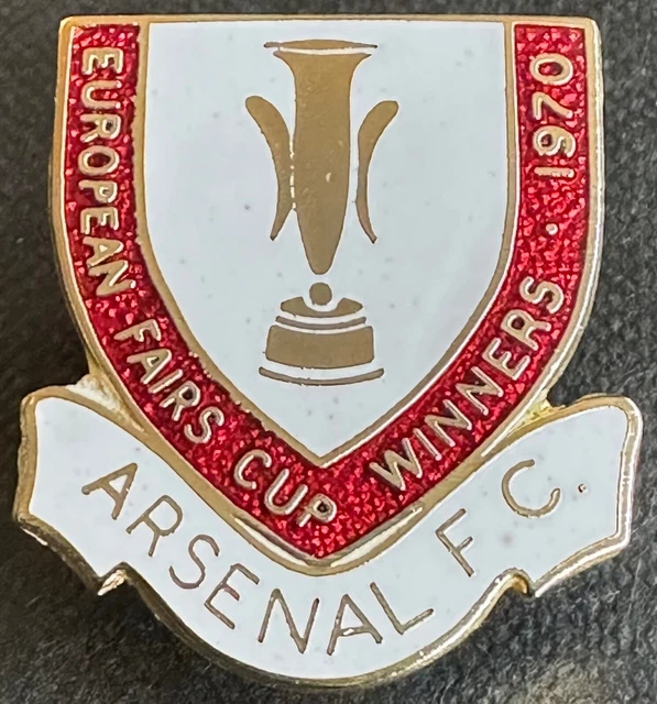 ARSENAL FC VINTAGE 1970 EUROPEAN FAIRS CUP WINNERS Badge Brooch pin ...
