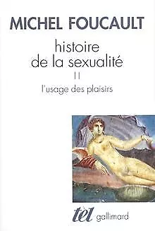 Histoire de la sexualité, tome 2 : L'usage des plaisirs:... | Buch | Zustand gut