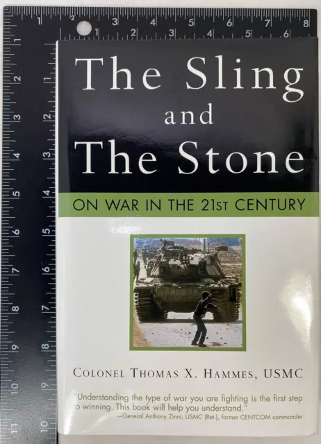 The Sling and the Stone : On War in the 21st Century by USMC Hammes Thomas X.
