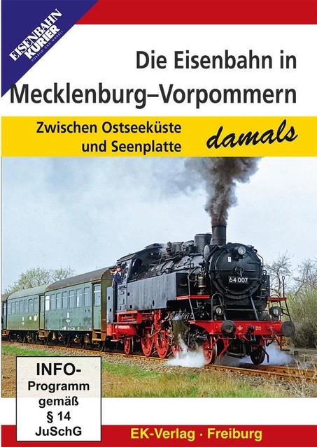 Die Eisenbahn in Mecklenburg-Vorpommern - damals