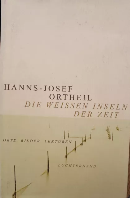 SIGNIERT! Ortheil H.-J. Die weissen Inseln der Zeit. Gebunden mit OU, ungelesen!