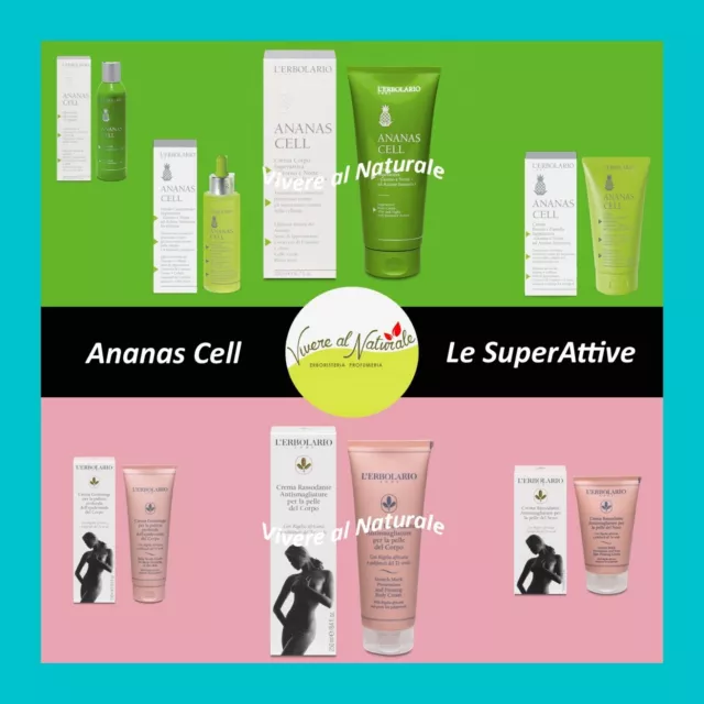 ANANAS CELL * LE SUPERATTIVE PRODOTTI SELEZIONABILI L'erbolario  Anti Cellulite