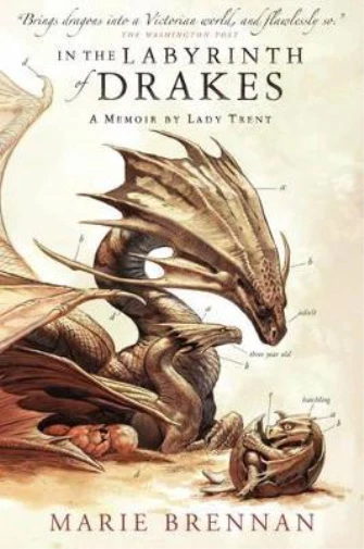 Marie Brennan In the Labyrinth of Drakes (Paperback) Natural History (UK IMPORT)