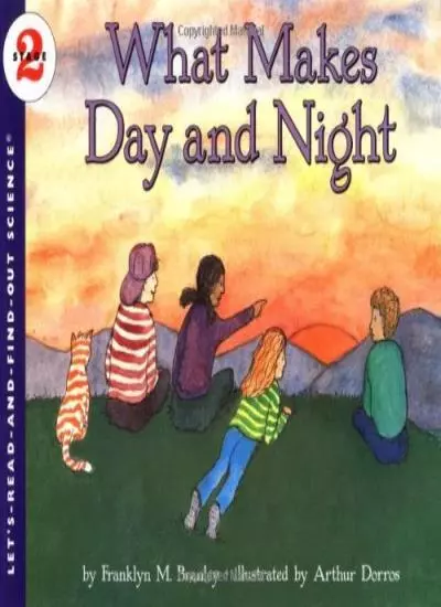 What Makes Day and Night (Let's-Read-And-Find-Out),Franklyn Mans