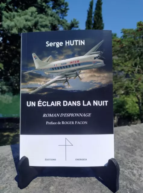 Serge Hutin Un Éclair dans la Nuit - Ésoterisme - Franc-Maçonnerie REAA inédit