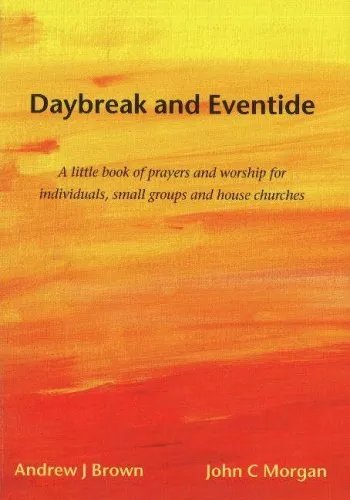 Daybreak and Eventide: A Little Book of Prayers a... by John C. Morgan Paperback
