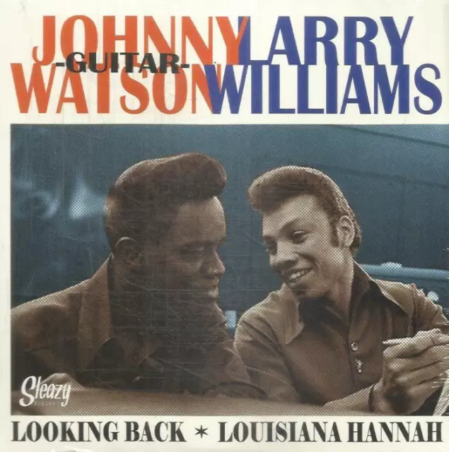 JOHNNY GUITAR WATSON & LARRY WILLIAMS:  Looking Back /Lousiana Hanna