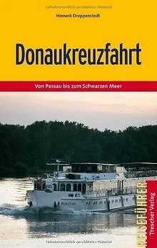 Donaukreuzfahrt - Von Passau bis zum Schwarzen Meer... | Buch | Zustand sehr gut