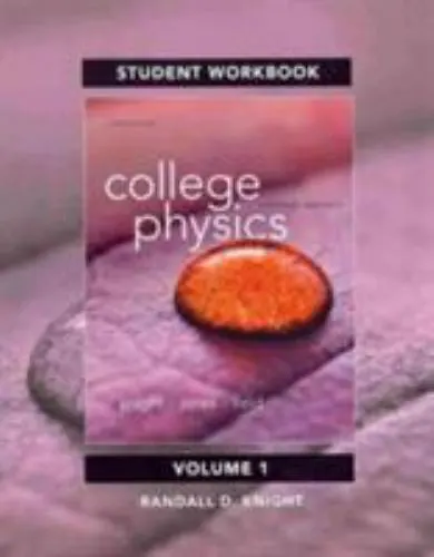 STUDENT WORKBOOK FOR College Physics: A Strategic Approach Volume 1 ...