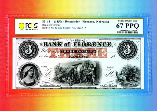 1850s $3 Bank of Florence Nebraska OBSOLETE CURRENCY  PCGS 67 PPQ FINEST TOP POP