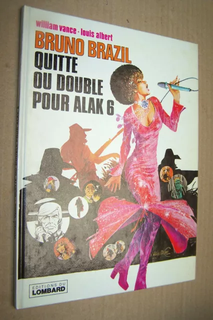 Bruno Brazil Quitte ou double pour Alak 6 première édition 1977 tbe Vance Greg