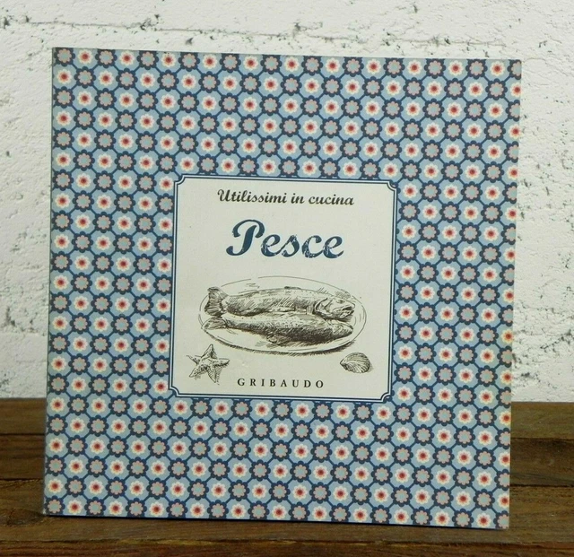 PESCE Gribaudo utilissimo in cucina ricette per cucinare frutti di mare libro